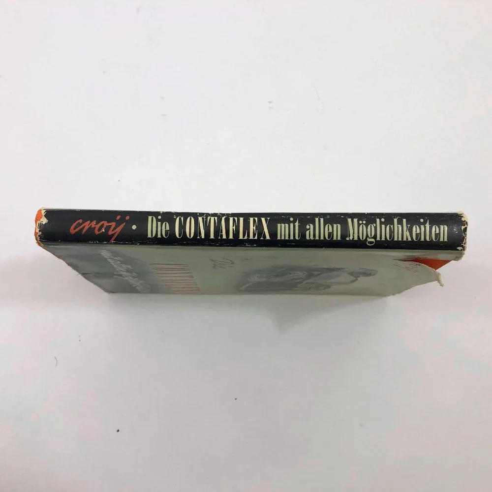 German Die Contaflex mit allen Moglichkeiten 1955 Dr Otto Croy Hardcover